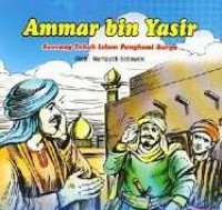 Image of Ammar bin Yasir : Seorang Tokoh Islam Penghuni Surga