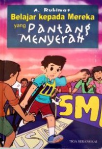 Image of Belajar kepada Mereka yang Pantang Menyerah