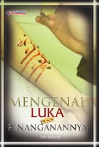 Image of Mengenal Luka dan Penanganannya