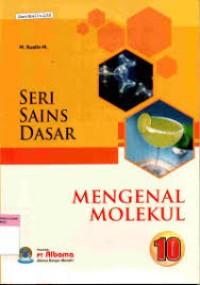 Image of Mengenal Molekul : Seri Sains Dasar (10)