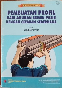 Image of Pembuatan Profil dari Adukan Semen Pasir dengan Cetakan Sederhana